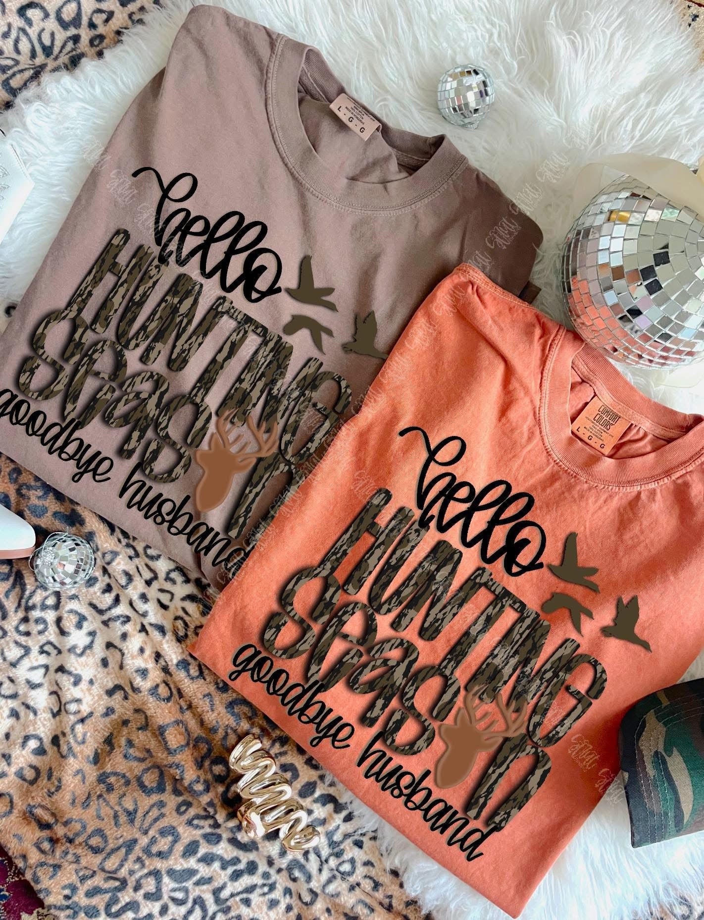 Hello Hunting Goodbye Husband