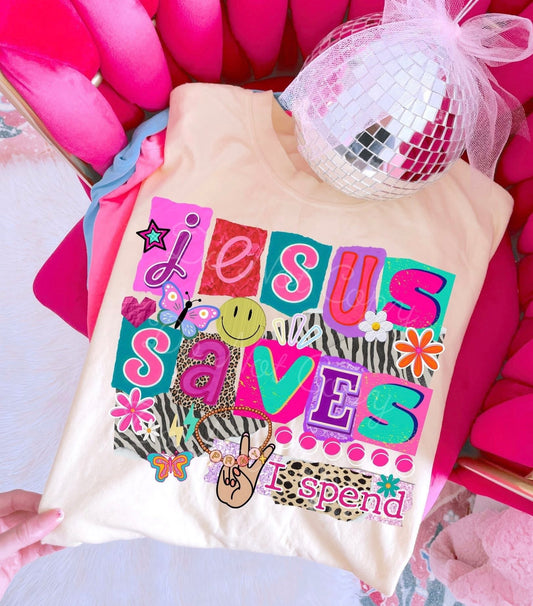 Jesus Saves I Spend