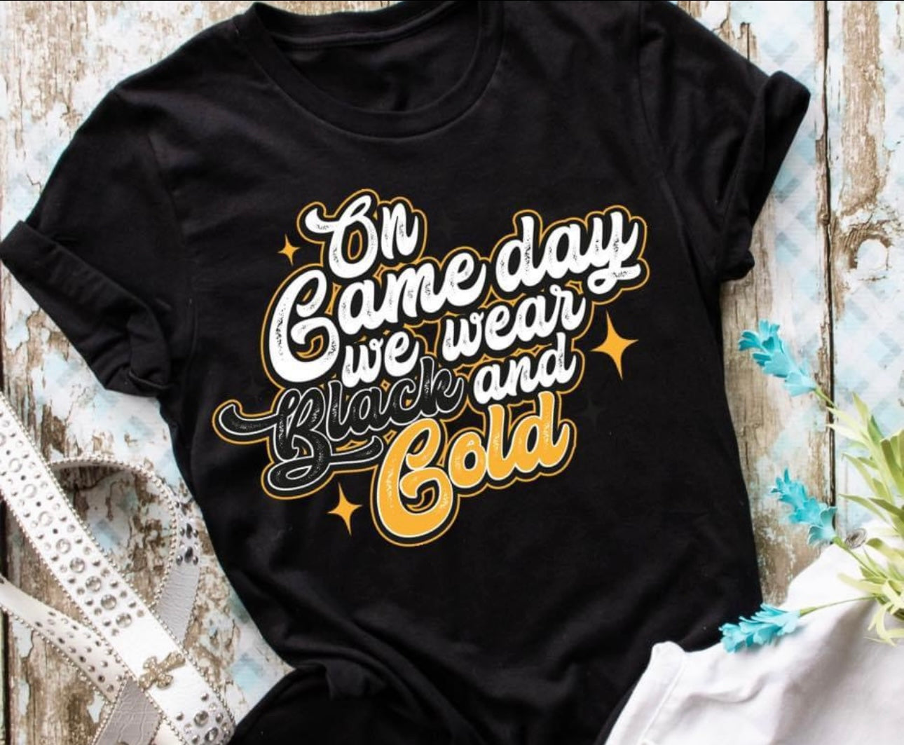 On Game Day We Wear Black & Gold