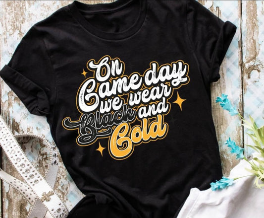 On Game Day We Wear Black & Gold