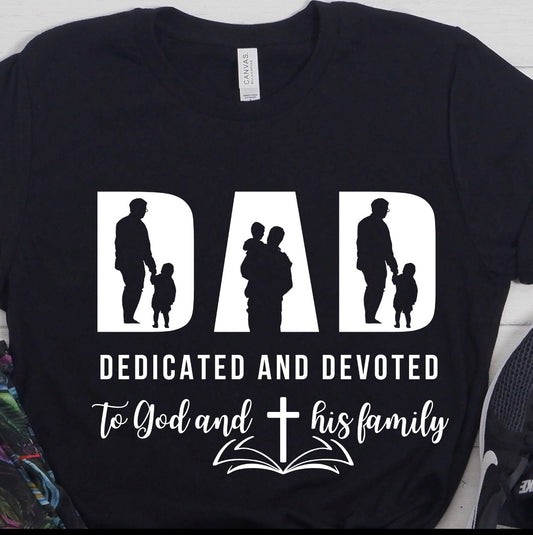 Dad Dedicated Devoted