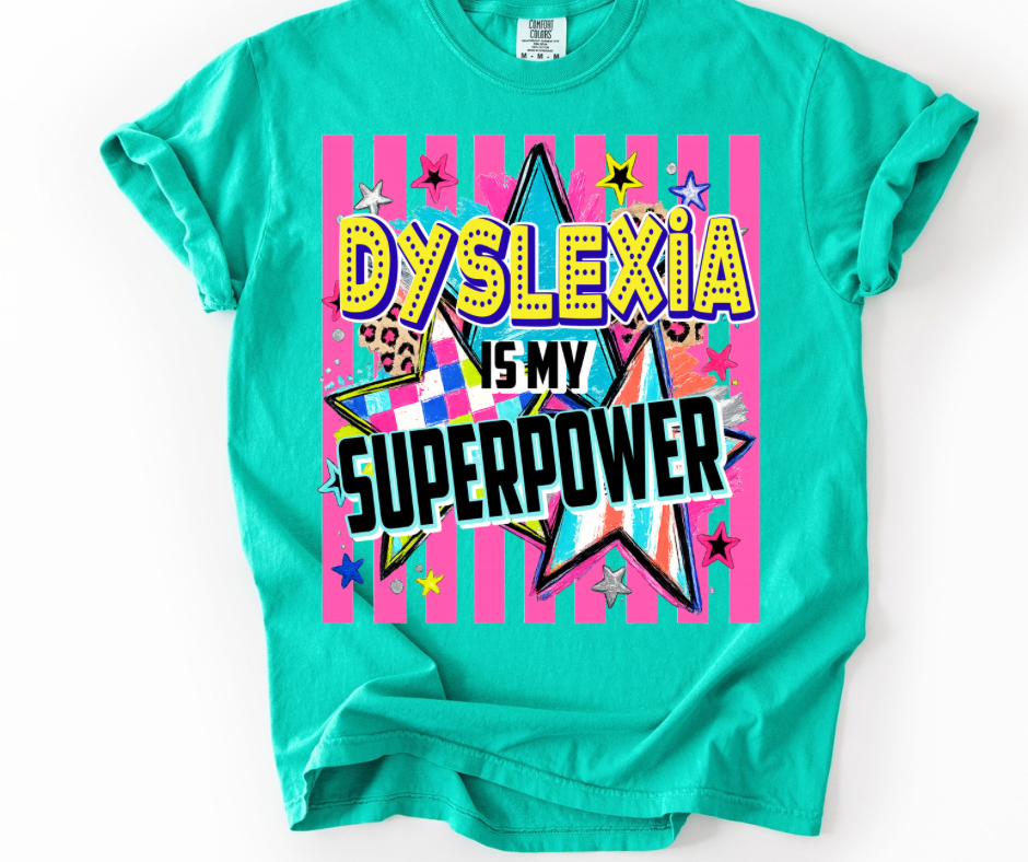 Dyslexia is my SuperPower