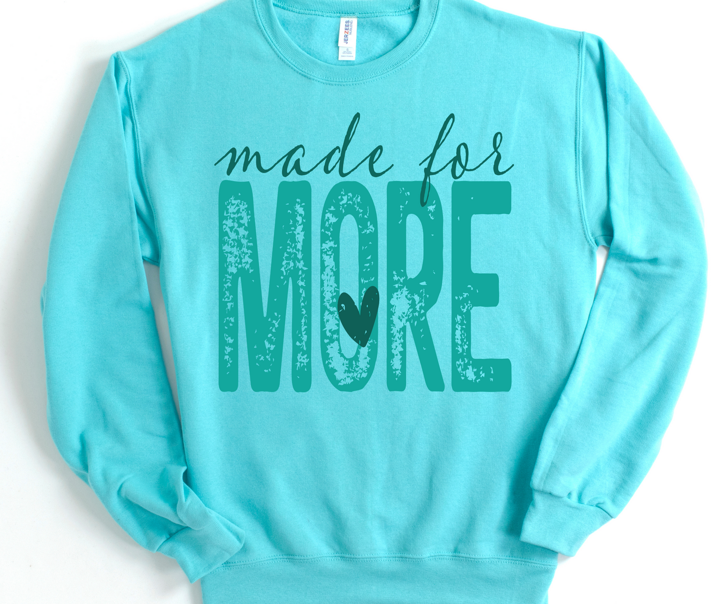 Made For More (Teal)