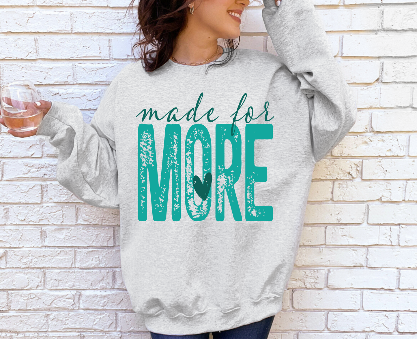 Made For More (Teal)