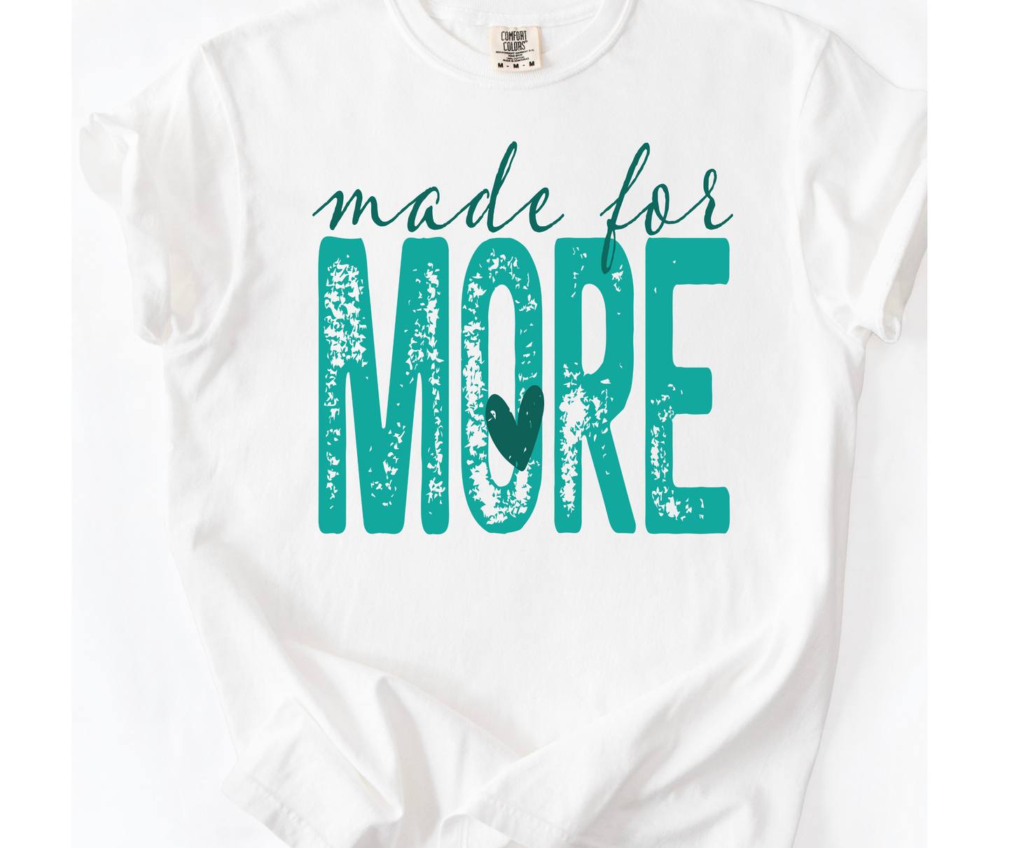 Made For More (Teal)