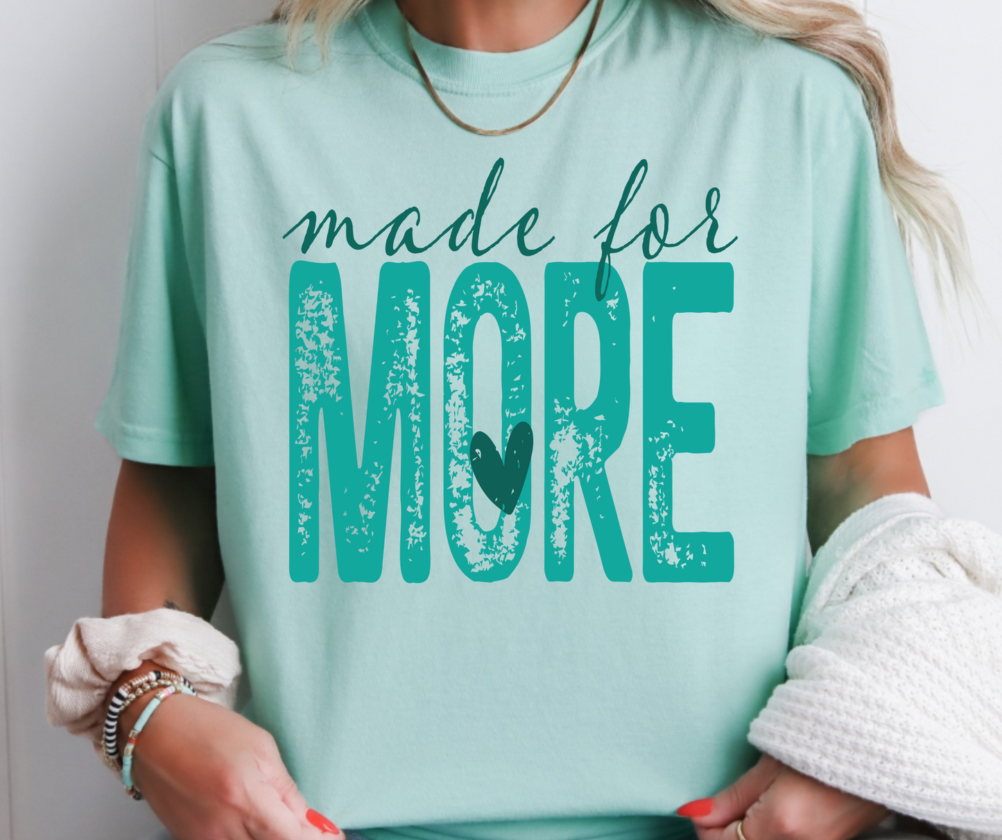 Made For More (Teal)