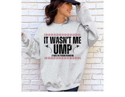 Wasn’t Me Ump