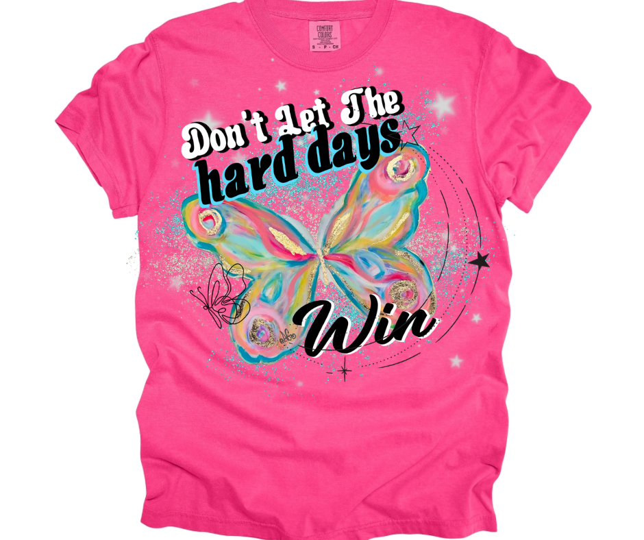 Don't Let the Hard Days Win