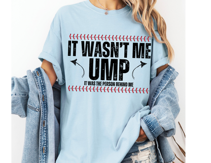 Wasn’t Me Ump