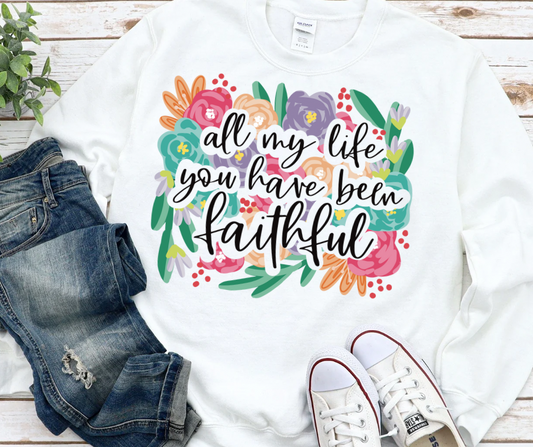 Floral All My Life Faithful