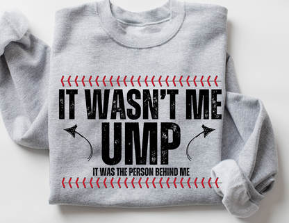 Wasn’t Me Ump