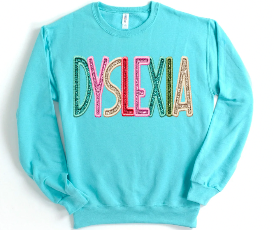 DYSLEXIA (Faux Sequin/Embroidery)